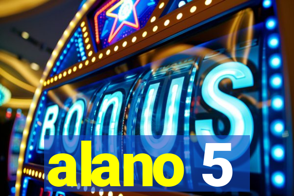 alano 5
